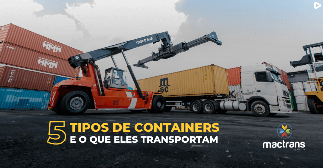 5 Tipos de Containers e o que transportar em cada um deles