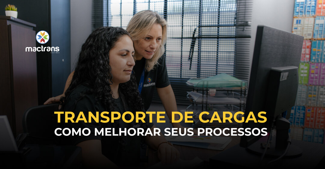 3 passos para melhorar a Gestão do Transporte de Cargas