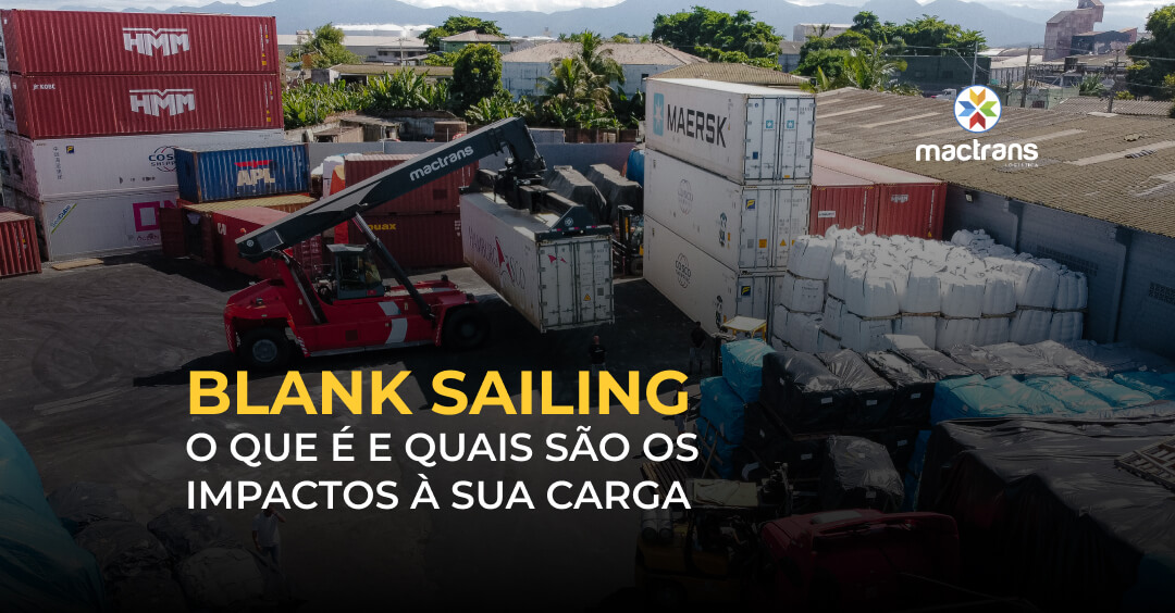 O que é o Blank sailing e quais são os impactos para a sua carga