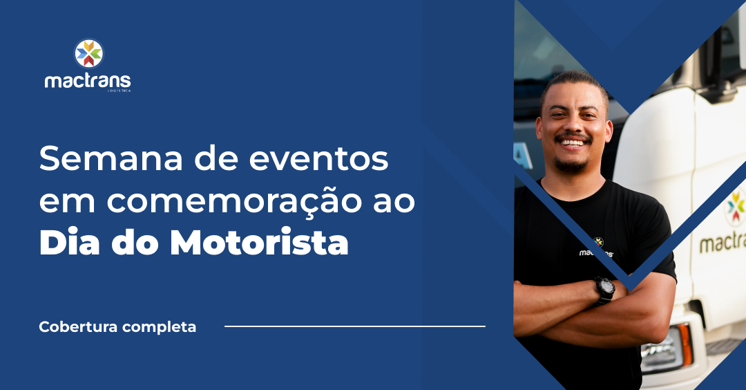 Mactrans Logística realiza semana de eventos em comemoração ao Dia do Motorista